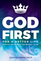 God First For A Better Life 1951304543 Book Cover