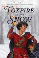 Foxfire in the Snow 196024731X Book Cover