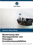 Bewertung des Managements von flüssigen Krankenhausabfällen 6205723409 Book Cover