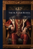 The M. P. for Russia; 1176508180 Book Cover