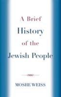 A Brief History of the Jewish People 0742544028 Book Cover