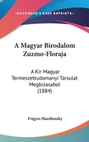 A Magyar Birodalom Zuzmo-Floraja: A Kir Magyar Termeszettudomanyi Tarsulat Megbizasabol (1884) 1160277664 Book Cover