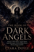 The Book of Dark Angels B0GZJHX997 Book Cover