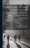 American Life and Literature for Grammar Grades and Junior High School 1020735511 Book Cover