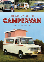 The Story of the Campervan 1398118710 Book Cover