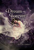 Dream Forever 1250001250 Book Cover
