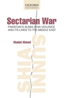Sectarian War: Pakistan's Sunni Shia Violence And Its Links To The Middle East 0195479564 Book Cover