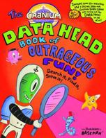 Cranium: The Data Head Book of Outrageous Fun!: Search it, Find it, Solve it! (Cranium Books of Outrageous Fun) 0316057614 Book Cover