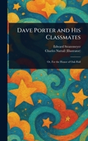Dave Porter and His Classmates 1023351811 Book Cover