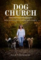 Dog Church 0692140727 Book Cover