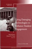 Using Emerging Technologies to Enhance Student Engagement 0470447001 Book Cover