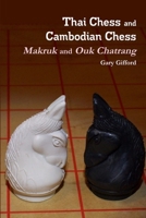 Thai Chess & Cambodian Chess 1435784707 Book Cover