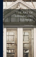 The art of arranging flowers 1015067220 Book Cover