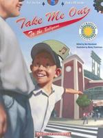 Take Me Out to the Ballgame (Americas Favorites) (Americas Favorites) 1592495931 Book Cover