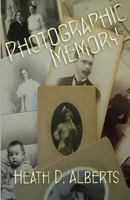 Photographic Memory 1500118397 Book Cover
