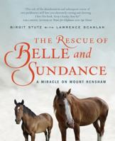 The Rescue Of Belle And Sundance 1554686202 Book Cover