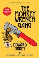 The Monkey Wrench Gang [50th Anniversary Edition] 0063445360 Book Cover