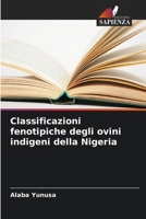 Classificazioni fenotipiche degli ovini indigeni della Nigeria (Italian Edition) 6208538149 Book Cover