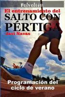 El Entrenamiento del Salto Con P�rtiga. Programaci�n del Ciclo de Verano 1537393987 Book Cover