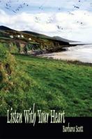 Listen With Your Heart 1591296161 Book Cover