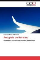 Autopsia del Turismo 3845480807 Book Cover