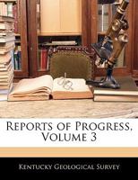 Reports of Progress, Volume 3 1142173046 Book Cover