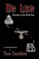 Die Liste: Revenge on the Black Sun 1985070448 Book Cover