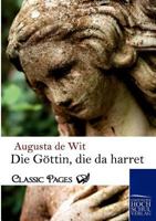 Die Gottin, Die Da Harret 3955077659 Book Cover