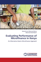 Evaluating Performance of Microfinance in Kenya 3659553212 Book Cover