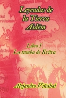 Leyendas de la Tierra Aidëm: Libro I La tumba de Krüra B0CCCSTNYL Book Cover