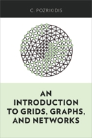 An Introduction to Grids, Graphs, and Networks 0199996725 Book Cover