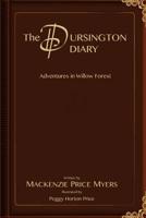The Dursington Diary: Adventures in Willow Forest 1983440744 Book Cover