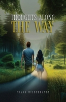 Thoughts Along The Way B0F6XBLPD9 Book Cover