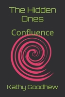 The Hidden Ones: Confluence B08TQ47FR7 Book Cover