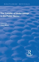 The Transfer of Undertakings in the Public Sector 1138700533 Book Cover