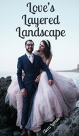 Love's Layered Landscape 9916866031 Book Cover