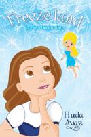 Freeze-Land: A New Beginning 1480802670 Book Cover
