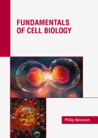 Fundamentals of Cell Biology B0FH665Y6S Book Cover