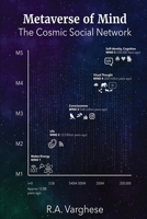 Metaverse of Mind: The Cosmic Social Network 1088005446 Book Cover