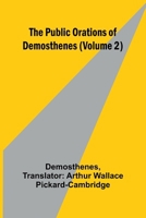 The Public Orations of Demosthenes (Volume 2) (French Edition) 9362928361 Book Cover