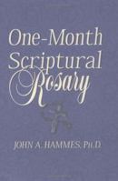 One-Month Scriptural Rosary 0879735759 Book Cover