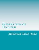 Generation of Universe : Begin of Generation of University Tell Now 1500952745 Book Cover