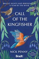 Call of the Kingfisher: Bright Sights and Birdsong in a Year by the River 1804691119 Book Cover