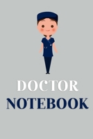 Doctor NoteBook: A special book for the World of doctors 1655074733 Book Cover