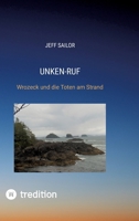 Unken-Ruf, Kriminaler Roman von der Washington Peninsula: Wrozeck und die Toten am Strand (German Edition) 3384513223 Book Cover