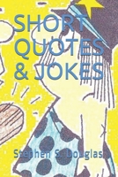 SHORT QUOTES & JOKES 1980726191 Book Cover