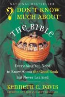 Don't Know Much About the Bible 0965064638 Book Cover