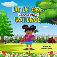 Little One Learns about Patience B0BZBR768T Book Cover