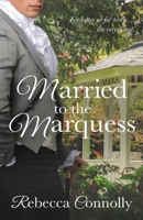 Married to the Marquess 1943048045 Book Cover