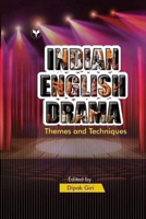 Indian English Drama: Themes & Techniques 9383109629 Book Cover